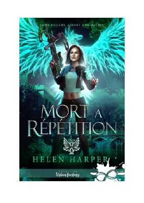 Télécharger Mort à répétition PDF Gratuit - Helen Harper.pdf